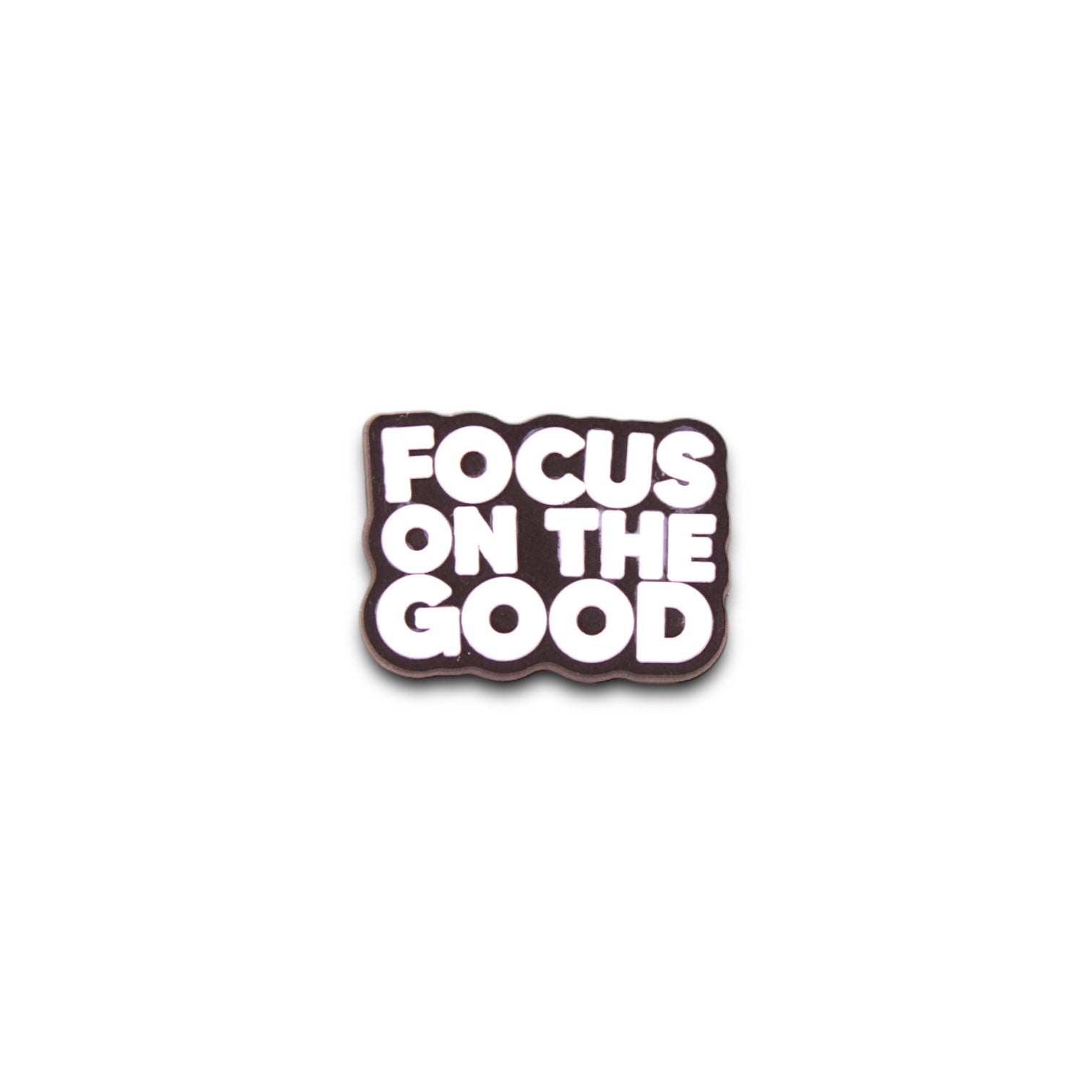 Focus On The Good Pin