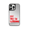 See You In Lebanon - Mirror Case
